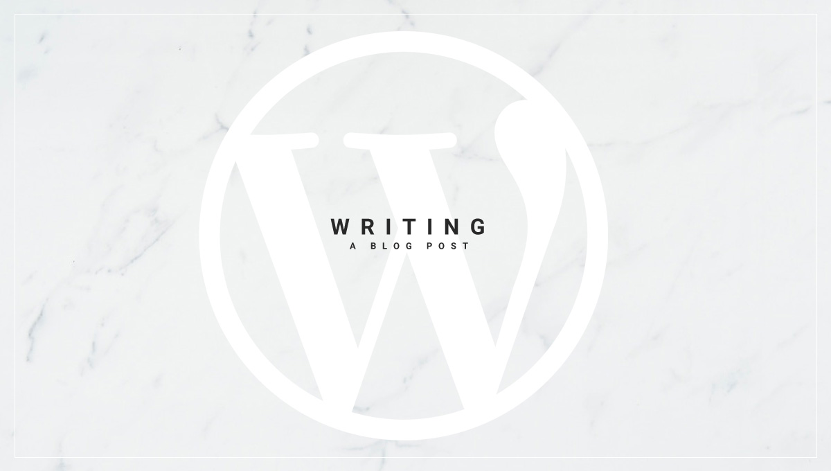 How to write a new blog post in WordPress classic editor