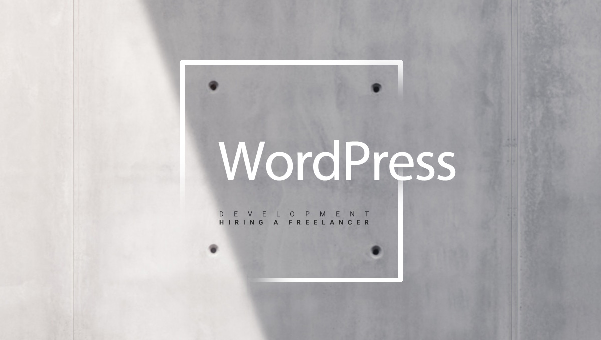 WordPress development – hiring a WordPress freelancer or an agency
