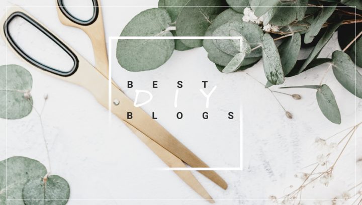 Best DIY blogs & Bloggers
