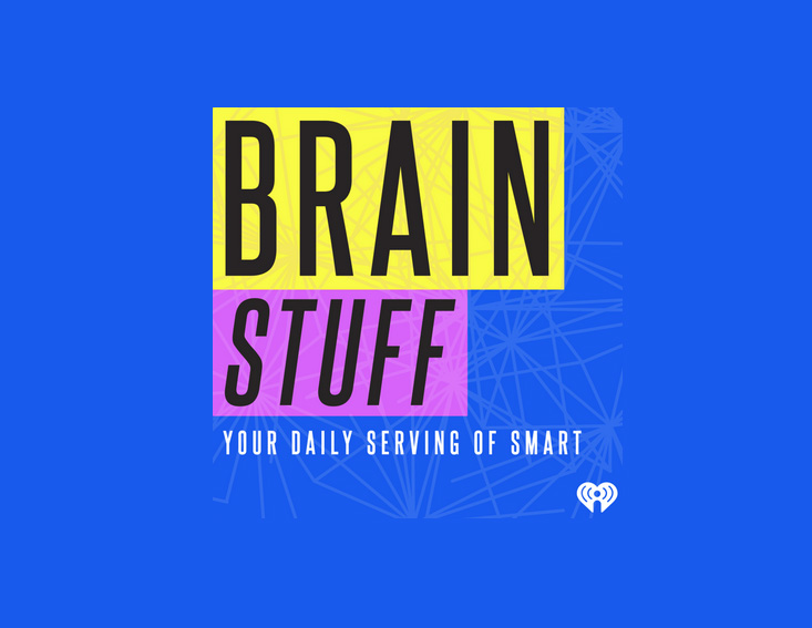 Brainstuff – Your daily serving of smart - podcasts
