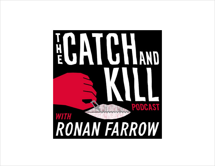 Catch and Kill with Ronan Farrow