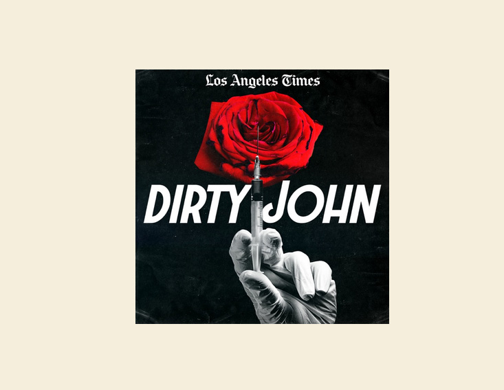 Dirty John podcast