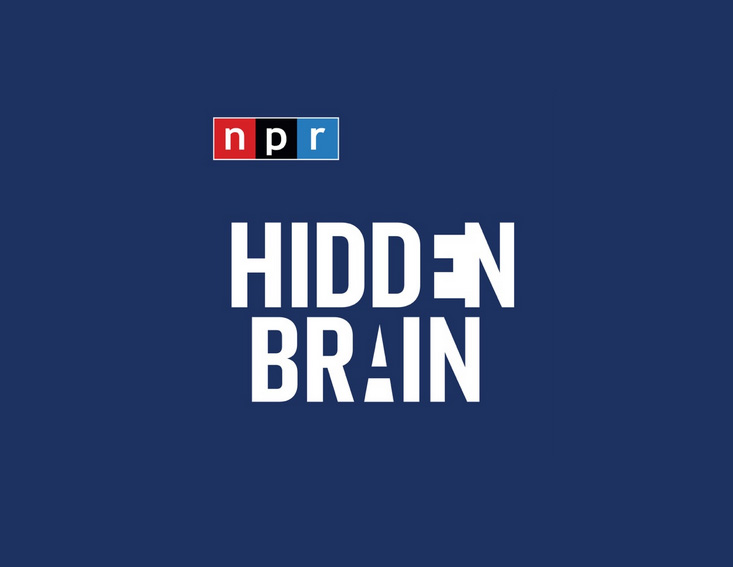 Hidden Brain -  Best Podcasts