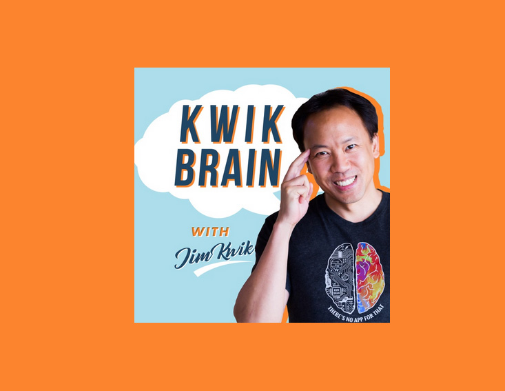 Kwik Brain with Jim Kwik Podcasts