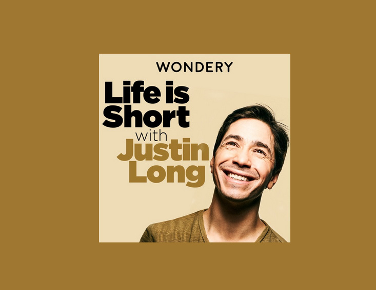 Life is Short with Justin Long - Best Podcasts