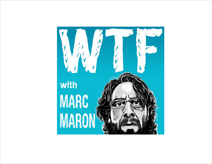 WTF with Marc Maron