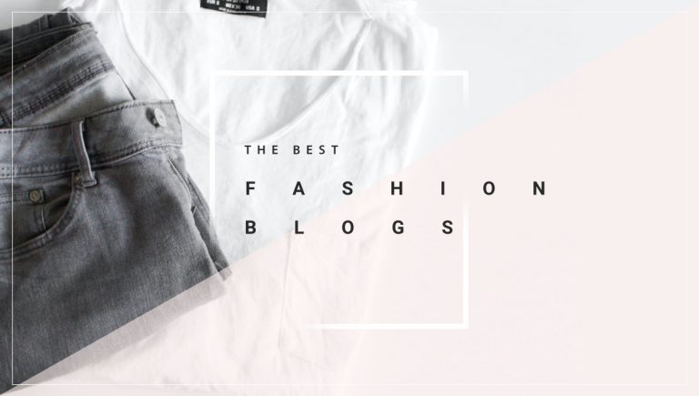 32 Best Fashion Blogs and Bloggers to Bookmark Right Now - Blog On Your Own