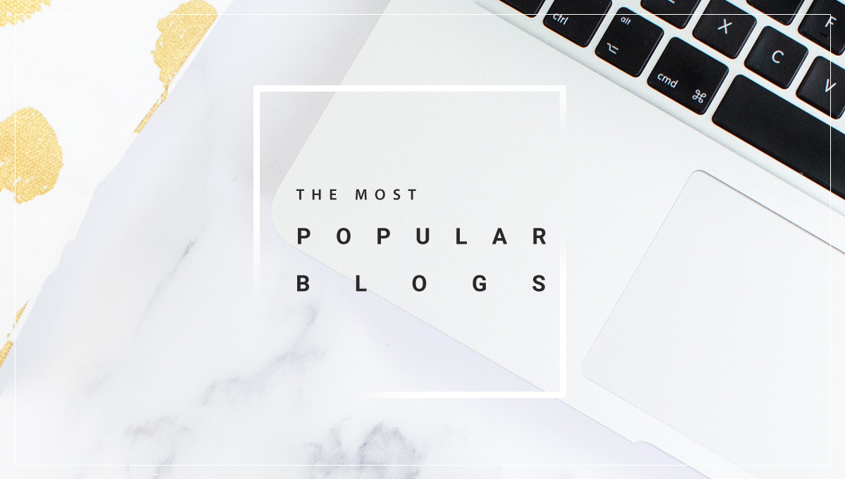 The Most Popular Blogs You Can’t Miss
