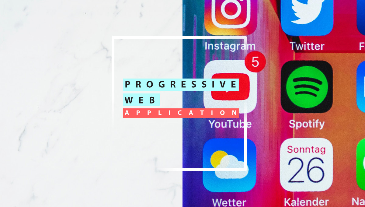 Progressive Web Apps - What are they?