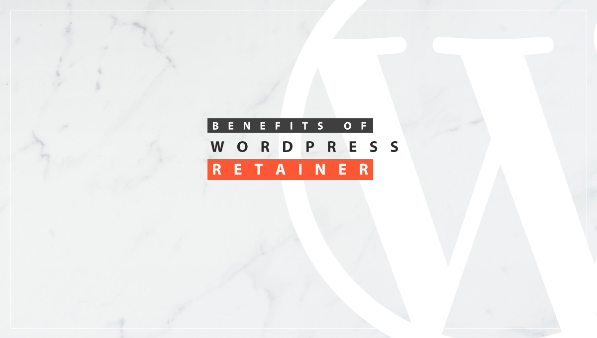 Benefits of WordPress Retainer