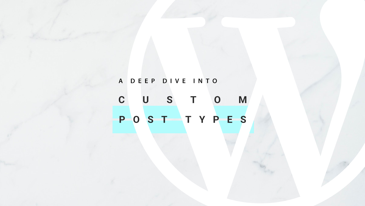 A Deep Dive into WordPress Custom Post Types and Taxonomies