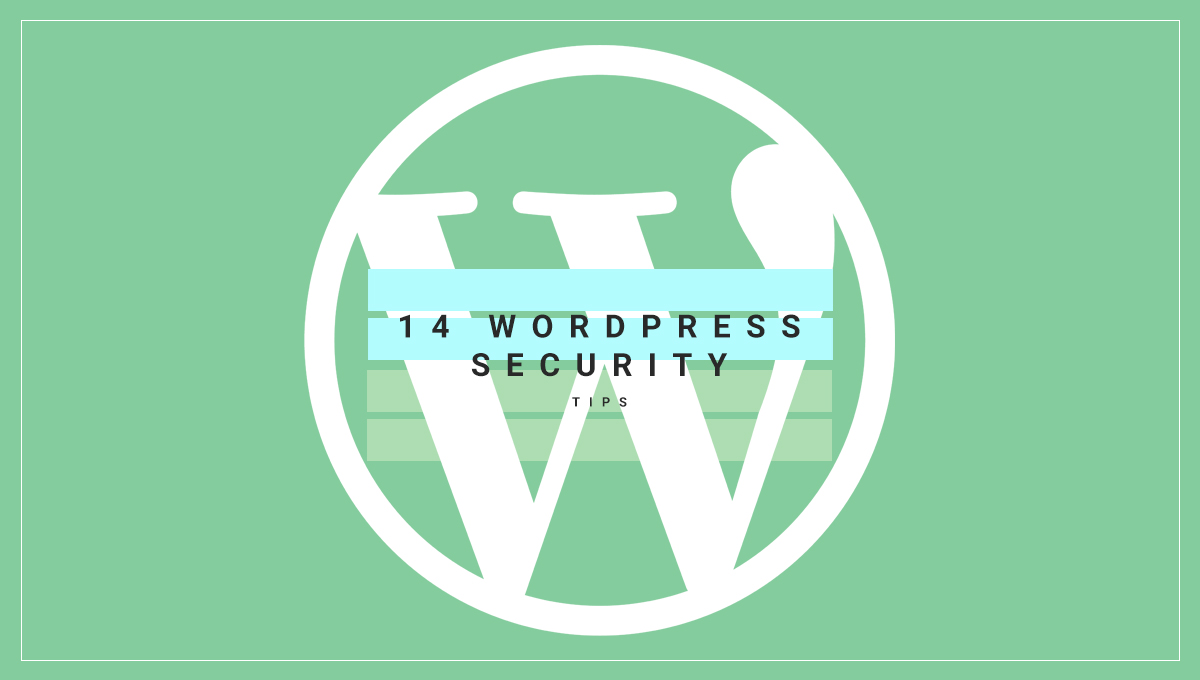 14 WordPress Security Tips for Business Owners
