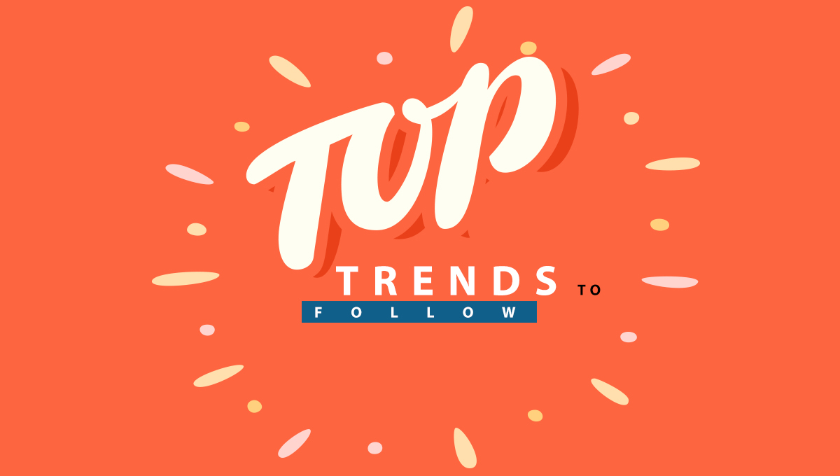 Top Trends and Technologies to Consider for Your Business
